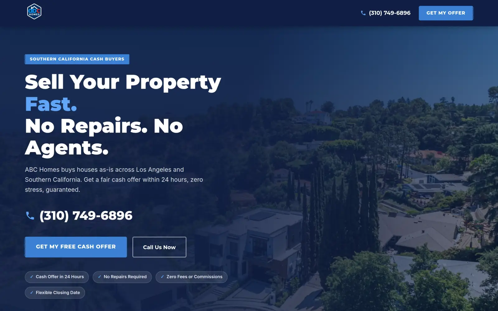 The concept first screen: the headline "Sell Your Property Fast. No Repairs. No Agents." over an aerial photo of hillside homes, the phone number (310) 749-6896, a blue Get My Free Cash Offer button and a Call Us Now button.