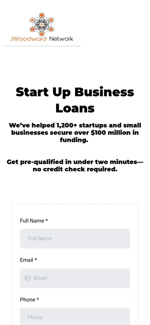 The original mobile first screen: the logo, the headline "Start Up Business Loans", two lines of text and the first three form fields, with no button.
