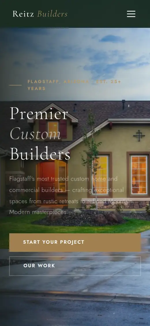 The concept mobile first screen: the name Reitz Builders and a menu icon, the tag, the headline, a paragraph over the house photo, a gold Start Your Project button and an outline Our Work button.